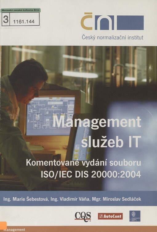 Management služeb IT: komentované vydání souboru ISO/IEC/DIS 20000:2004