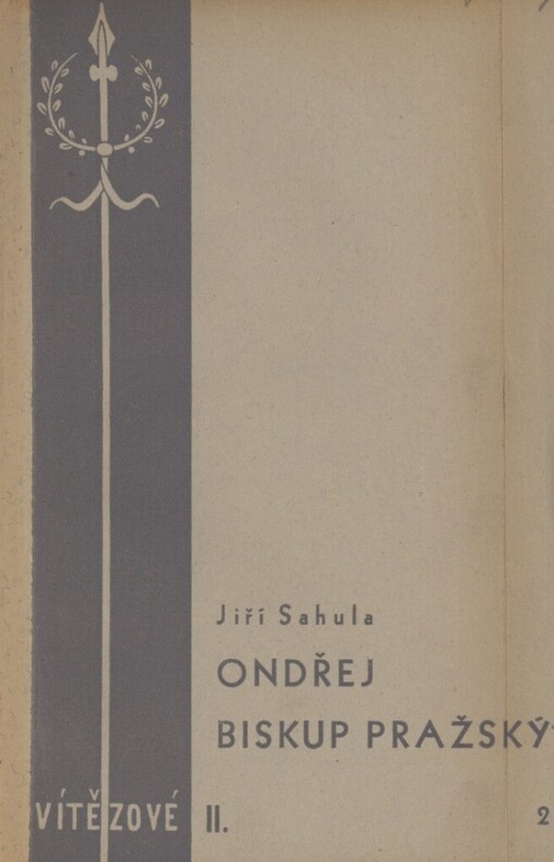 Ondřej biskup pražský :osvobození českého kněžstva z laického jařma v XIII. století