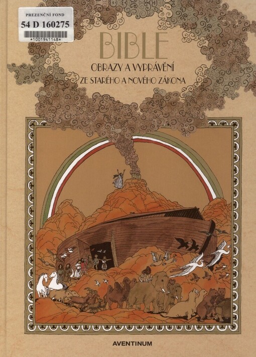 Bible: obrazy a vyprávění ze Starého a Nového zákona