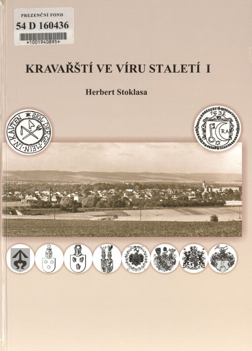 Kravařští ve víru staletí I