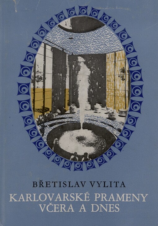 Karlovarské prameny včera a dnes