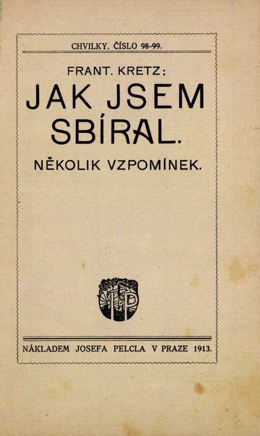 Jak jsem sbíral:několik vzpomínek