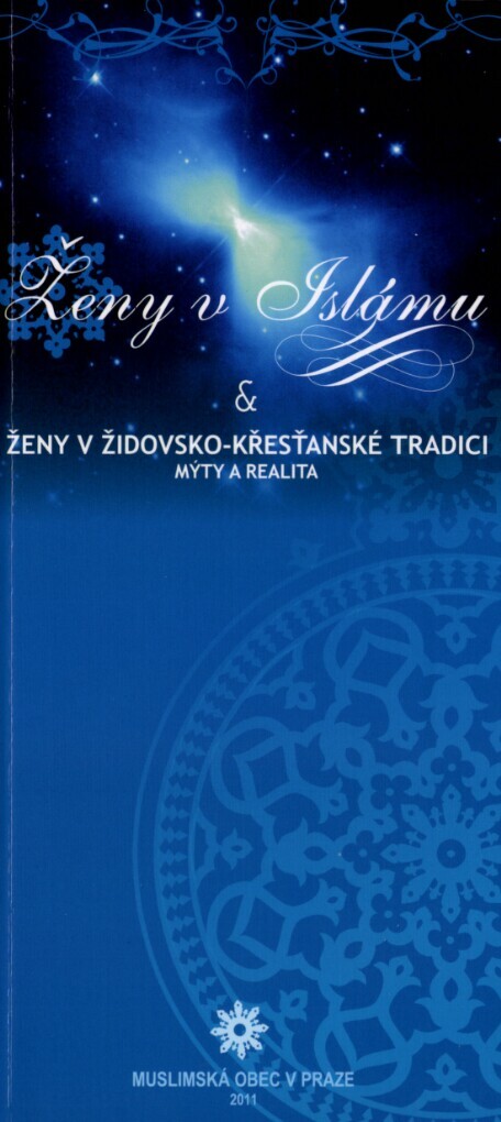 Ženy v islámu a ženy v židovsko-křesťanské tradici :mýtus a realita