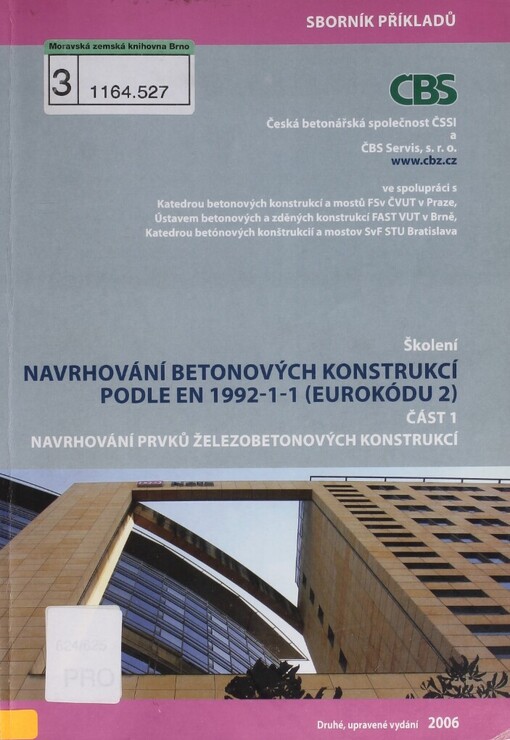Navrhování betonových konstrukcí podle EN 1992-1-1 (Eurokódu 2): sbírka příkladů ke školení