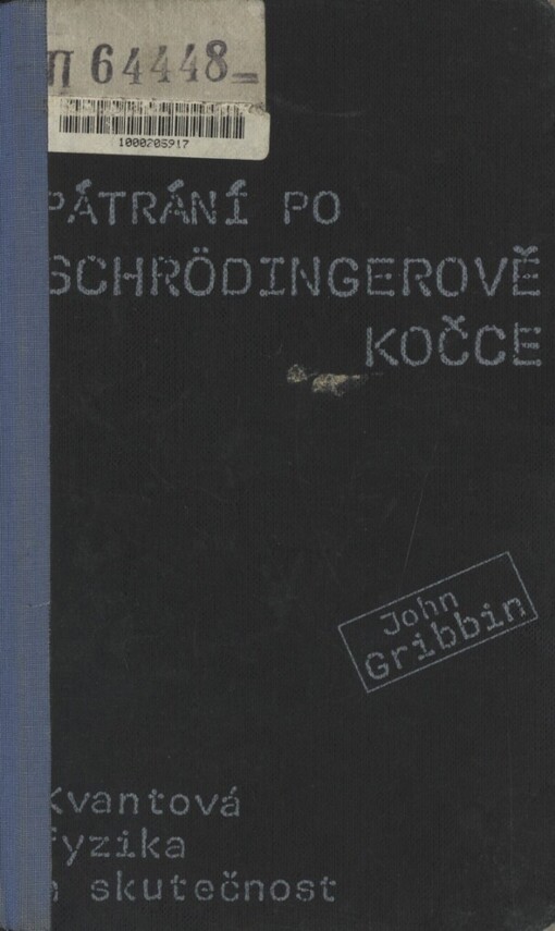 Pátrání po Schrödingerově kočce: kvantová fyzika a skutečnost