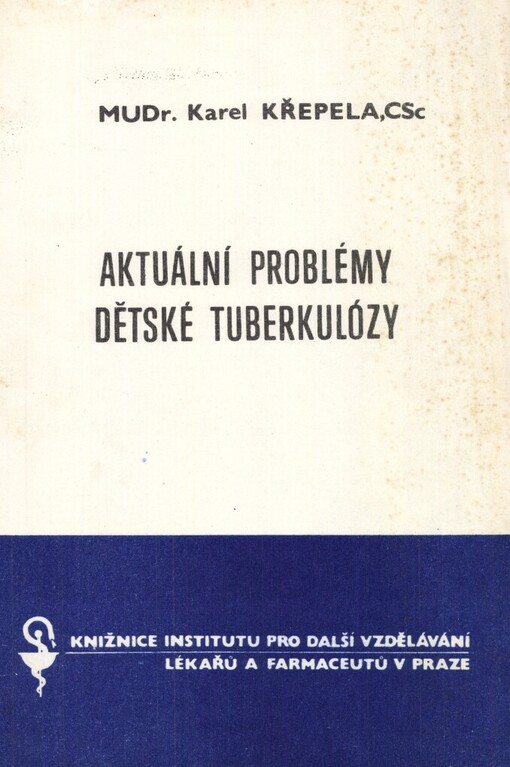 Aktuální problémy dětské tuberkulózy