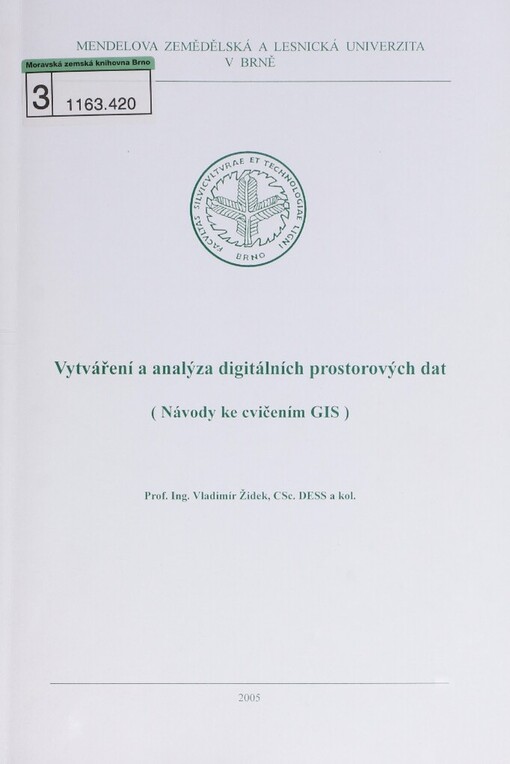 Vytváření a analýza digitálních prostorových dat: (návody ke cvičením GIS)