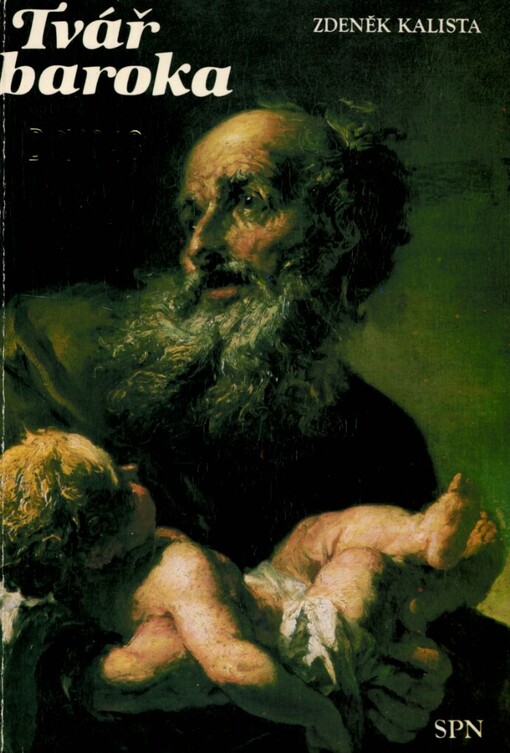 Tvář baroka: poznámky, které zabloudily na okraj života, skicář problémů a odpovědí