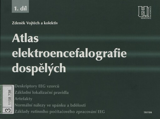 Atlas elektroencefalografie dospělých, 1. díl, Deskriptory EEG vzorců, základní lokalizační pravidla, artefakty, normální nálezy ve spánku a bdělosti, základy rutinního počítačového zpracování EEG