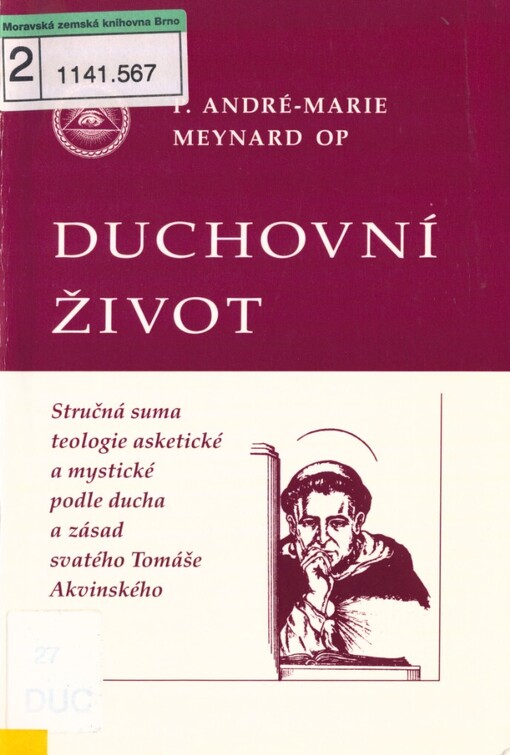 Duchovní život: stručná suma teologie asketické a mystické podle ducha a zásad svatého Tomáše Akvinského