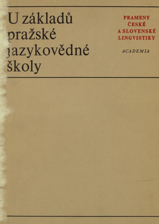 U základů pražské jazykovědné školy :[sborník]