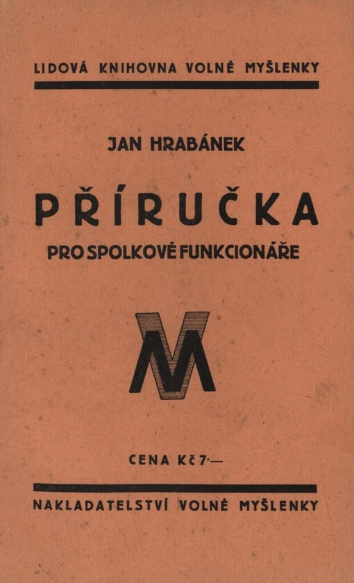 Příručka pro spolkové funkcionáře: s textem příslušných zákonů a vzorci žádostí a podání