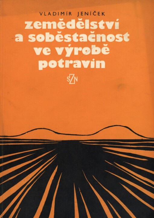 Zemědělství a soběstačnost ve výrobě potravin