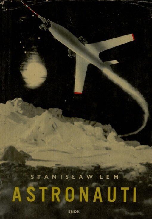 Astronauti :Fantastickovědecký román