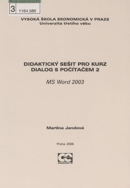 Didaktický sešit pro kurz Dialog s počítačem 2: MS Word 2003