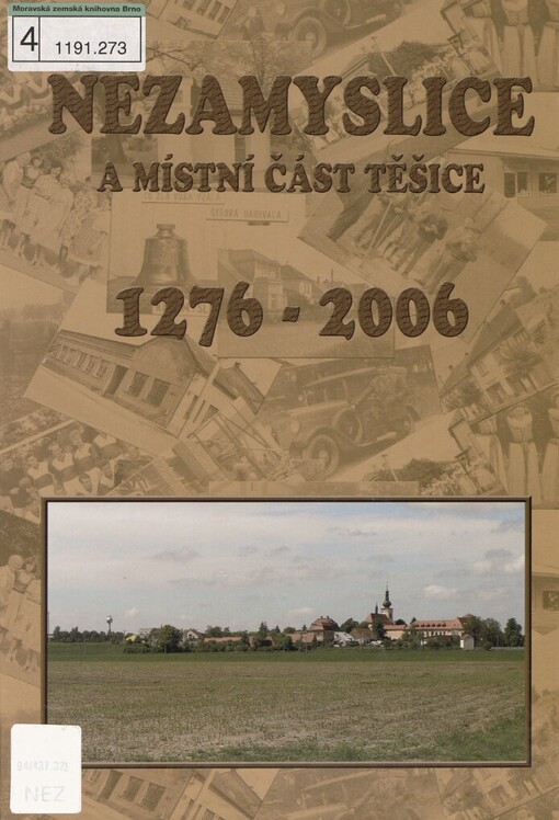Nezamyslice a místní část Těšice: 1276-2006