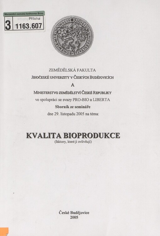 Kvalita bioprodukce: (faktory, které ji ovlivňují) : sborník ze semináře dne 29. listopadu 2005