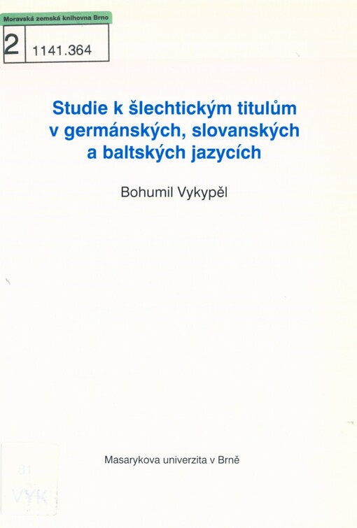 Studie k šlechtickým titulům v germánských, slovanských a baltských jazycích: etymologie jako pomocná věda historická