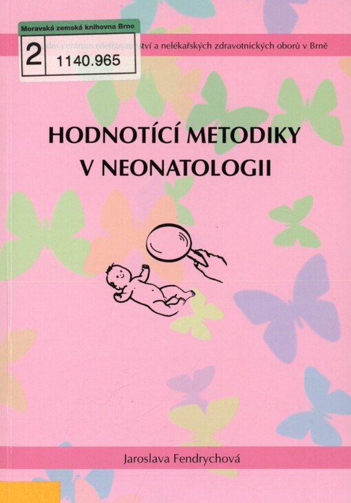 Hodnotící metodiky v neonatologii
