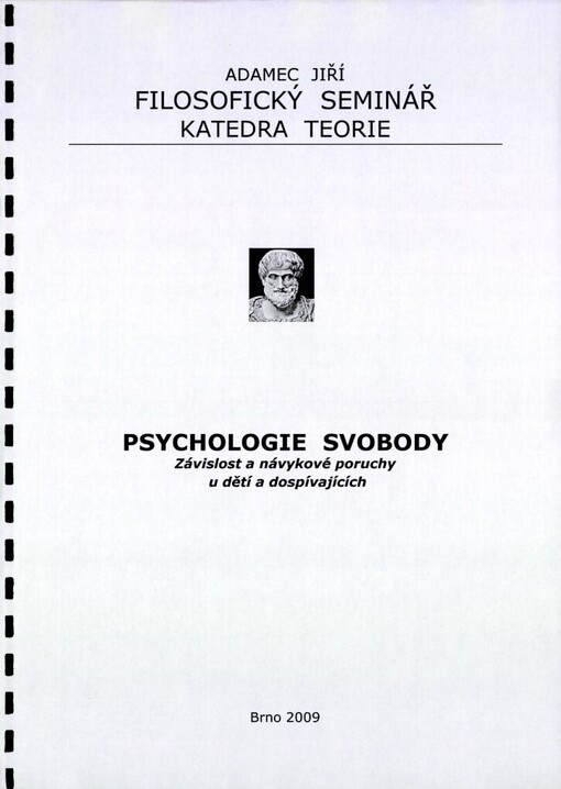 Psychologie svobody :závislost a návykové poruchy u dětí a dospívajících