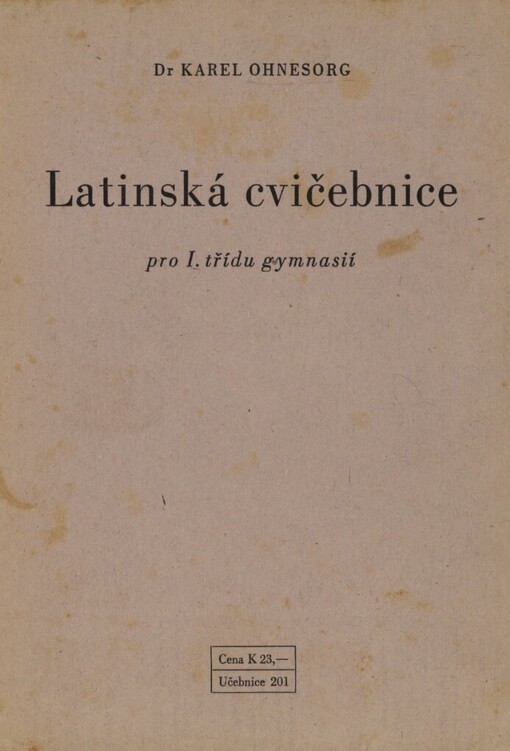 Latinská cvičebnice pro I. třídu gymnasií