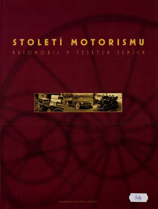 Století motorismu: automobil v českých zemích