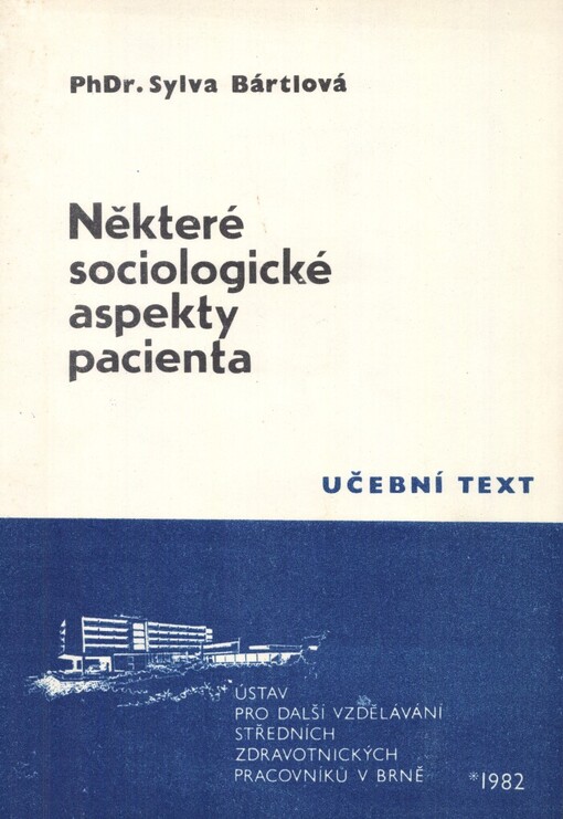 Některé sociologické aspekty pacienta