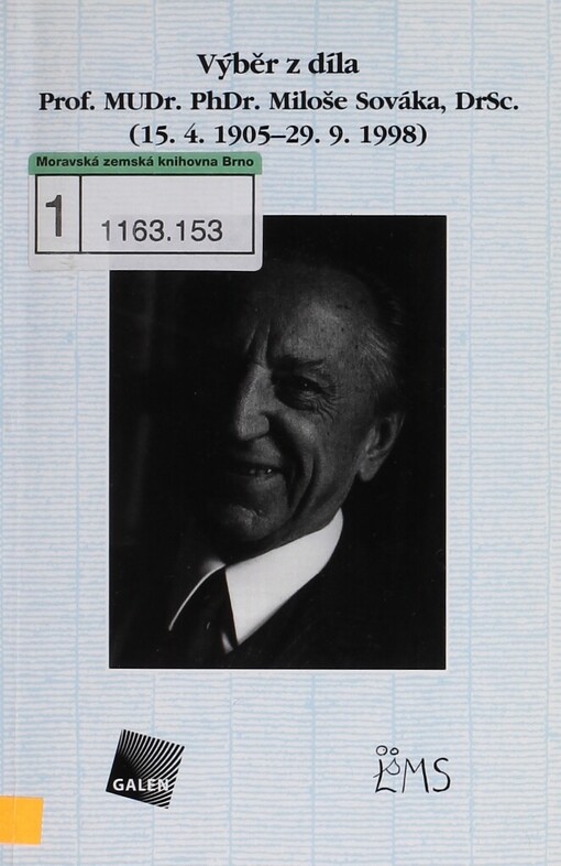 Výběr z díla Prof. MUDr. PhDr. Miloše Sováka, DrSc: (15.4.1905-29.9.1998)