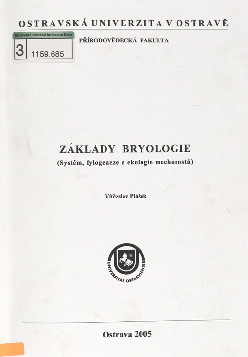 Základy bryologie: (systém, fylogeneze a ekologie mechorostů)
