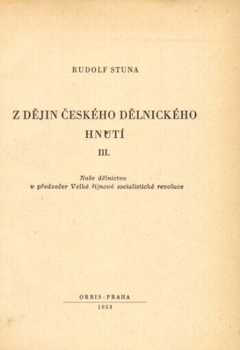 Z dějin českého dělnického hnutí: (cyklus přednášek)