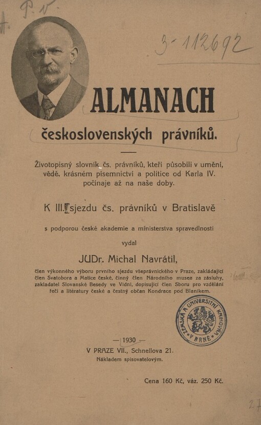 Almanach československých právníků :životopisný slovník čs. právníků, kteří působili v umění, vědě, krásném písemnictví a politice od Karla IV. počínaje až na naše doby : k III. sjezdu čs. právníků v Bratislavě ...