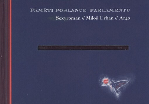 Paměti poslance parlamentu: sexyromán