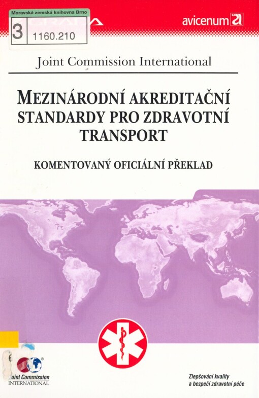 Mezinárodní akreditační standardy pro zdravotní transport: komentovaný oficiální překlad