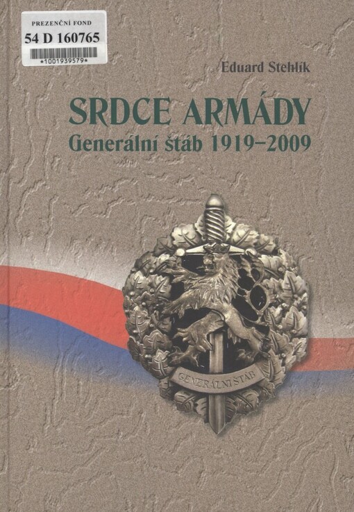Srdce armády: Generální štáb 1919-2009