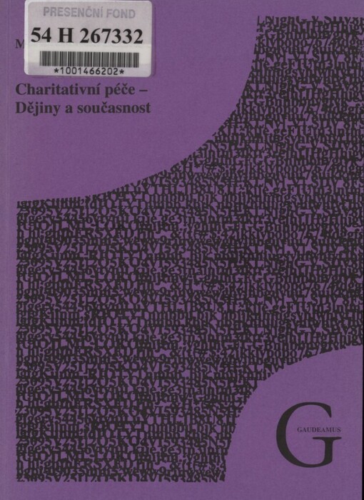 Charitativní péče - dějiny a současnost: pracovní texty pro studenty katedry náboženské výchovy a charitativní práce