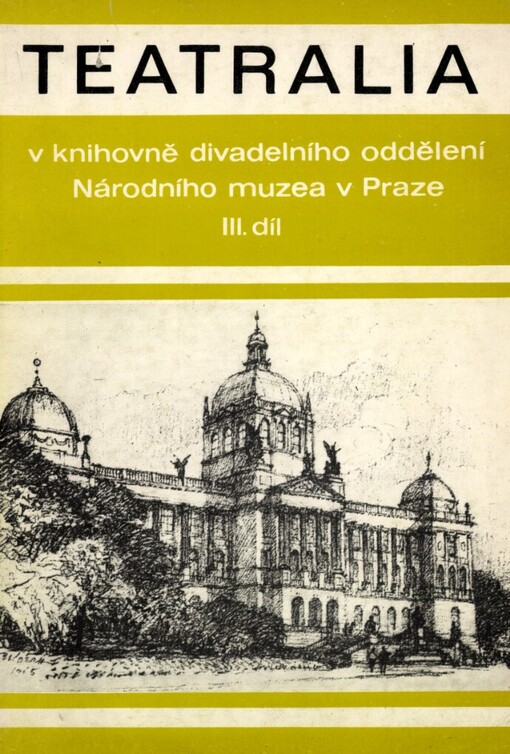Teatralia v knihovně divadelního oddělení Národního muzea v Praze.3. díl