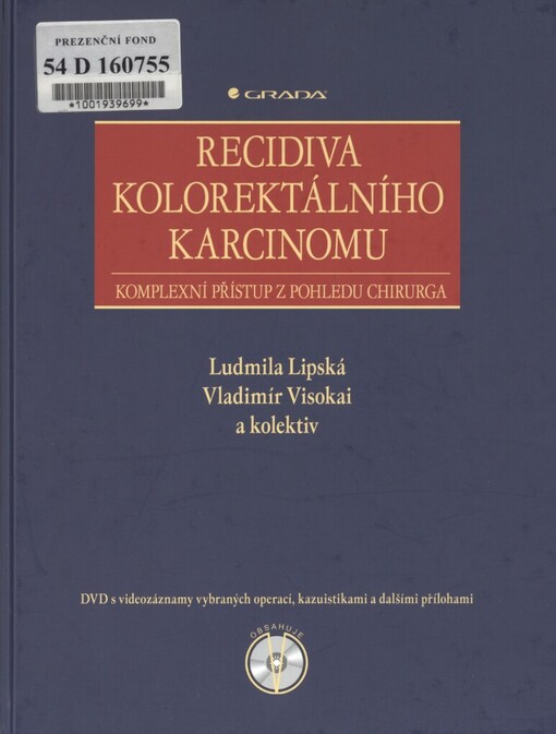 Recidiva kolorektálního karcinomu: komplexní přístup z pohledu chirurga