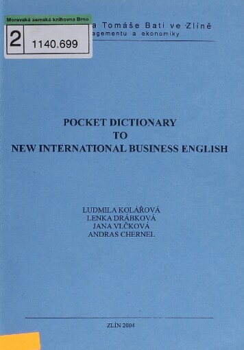 Pocket dictionary to New international business English: selected vocabulary for New international business English by L. Jones and R. Alexander, updated edition 2000