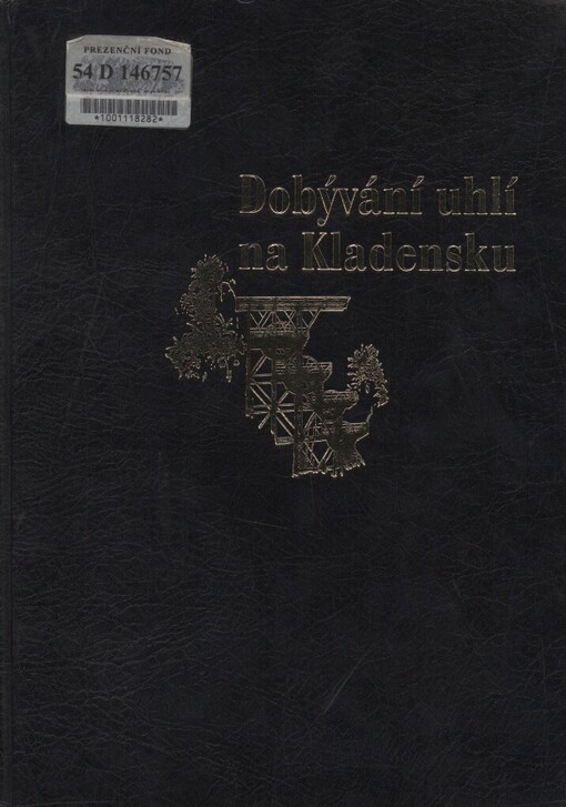 Dobývání uhlí na Kladensku: historie kladensko-slánsko-rakovnické pánve