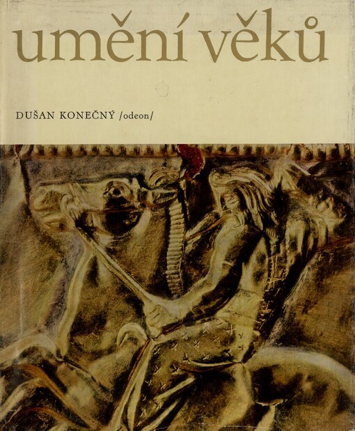 Umění věků :Vybraná díla ze sovětských sbírek