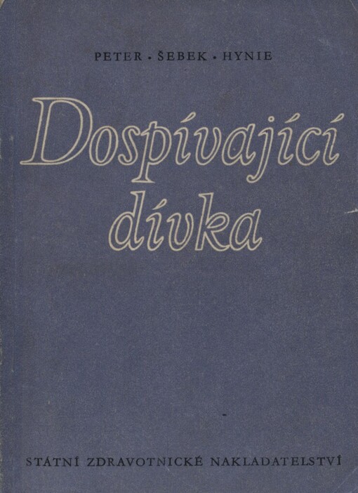 Dospívající dívka :lékařské poučení ženské mládeži
