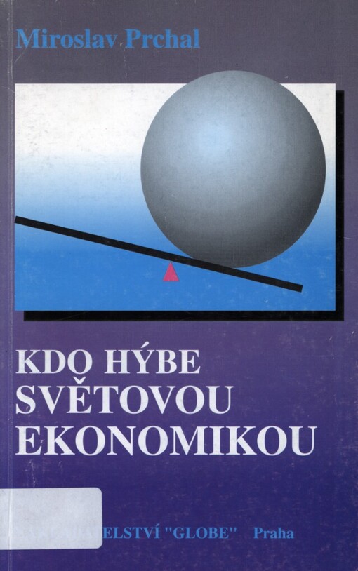 Kdo hýbe světovou ekonomikou