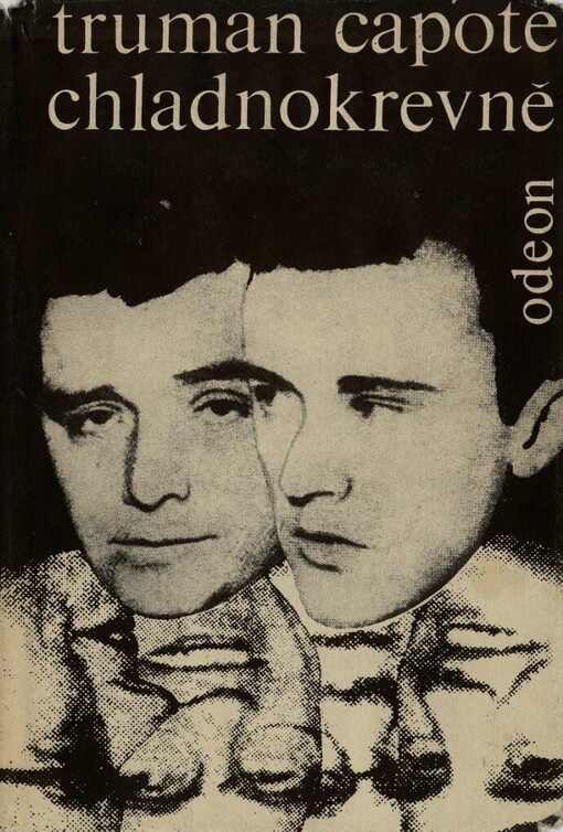 Chladnokrevně :pravdivé vylíčení čtyřnásobné vraždy a jejích důsledků