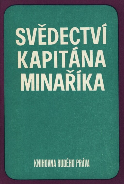 Svědectví kapitána Minaříka