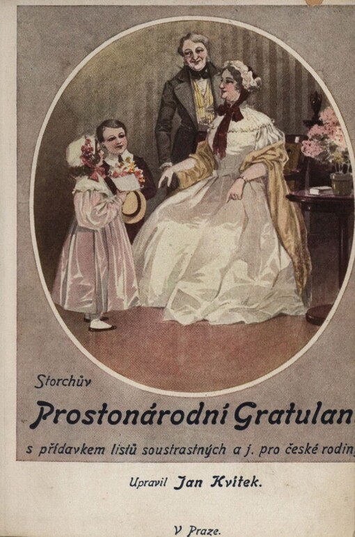 Storchův prostonárodní gratulant s přídavkem listů soustrastných a j. pro české rodiny