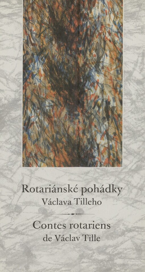 Rotariánské pohádky Václava Tilleho =: Contes rotariens de Václav Tille