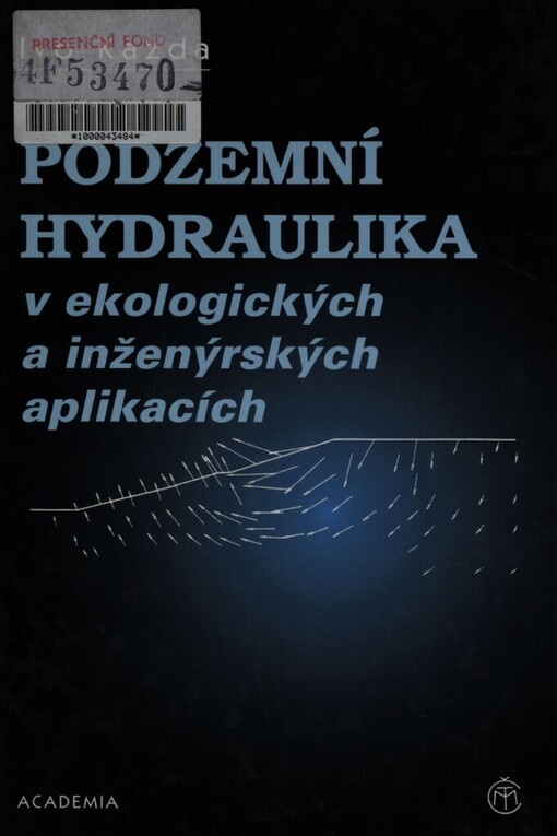 Podzemní hydraulika v ekologických a inženýrských aplikacích