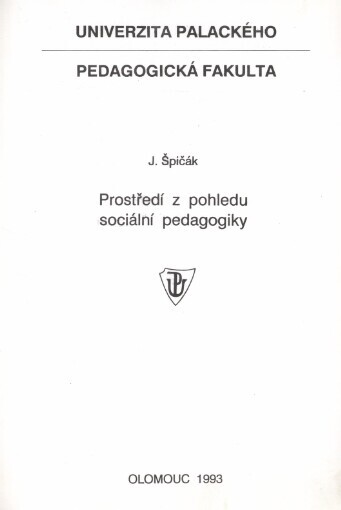 Prostředí z pohledu sociální pedagogiky