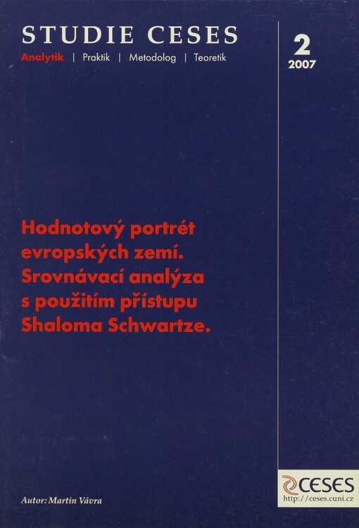 Hodnotový portrét evropských zemí: srovnávací analýza s použitím přístupu Shaloma Schwartze