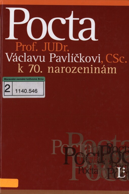 Pocta Prof. JUDr. Václavu Pavlíčkovi, CSc. k 70. narozeninám
